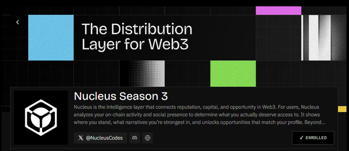 A digital graphic titled 'The Distribution Layer for Web3' promotes 'Nucleus Season 3,' describing it as an intelligence layer for reputation, capital, and opportunity, with an 'ENROLLED' button for @NucleusCodes.
