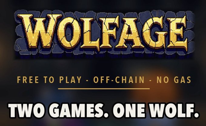 A promotional graphic with gold text reading "WOLFAGE," subtitled "FREE TO PLAY - OFF-CHAIN - NO GAS," and the tagline "TWO GAMES. ONE WOLF."