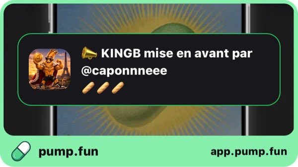 A pump.fun promotional banner featuring a meme coin character with text 'KINGB mise en avant par @caponnneee' alongside bread emojis.