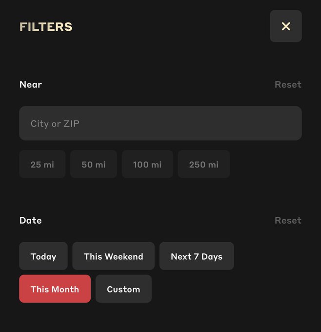 A dark-themed mobile app filter menu showing options for location (City or ZIP with distance options 25/50/100/250 mi) and date filters (Today, This Weekend, Next 7 Days, This Month highlighted in red, and Custom).