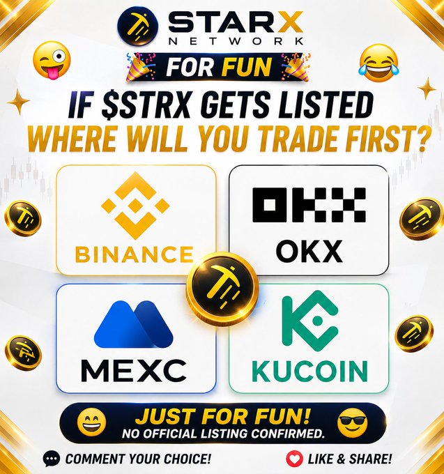 A promotional graphic from StarX Network featuring the text "IF $STRX GETS LISTED WHERE WILL YOU TRADE FIRST?" alongside logos of four cryptocurrency exchanges—Binance, OKX, MEXC, and KuCoin—with a disclaimer noting "JUST FOR FUN! NO OFFICIAL LISTING CONFIRMED," matching the accompanying post's casual poll encouraging users to comment their preferred exchange.