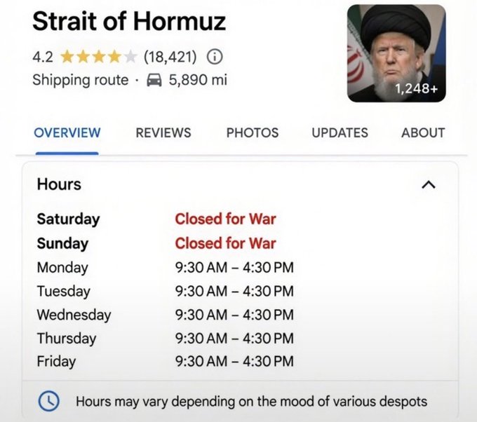 A satirical Google-style business listing for the 'Strait of Hormuz' shipping route rated 4.2 stars, showing hours as 'Closed for War' on weekends with a humorous note about hours depending on despots' moods.