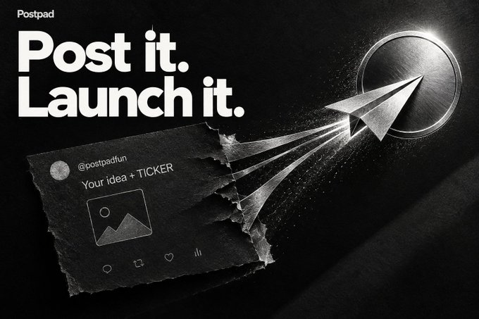 A black and white advertisement for 'Postpad' reads 'Post it. Launch it.' showing a paper airplane launching from a torn post-it note labeled '@postpadfun / Your idea + TICKER'.