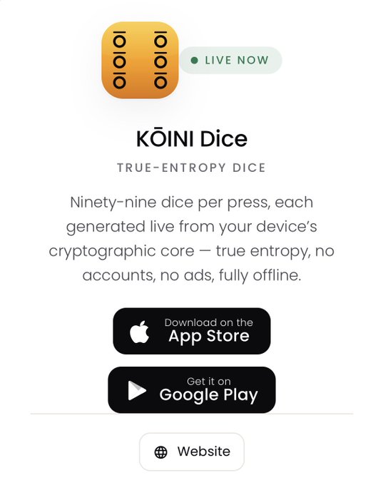 A promotional graphic for 'KŌINI Dice' advertises a 'TRUE-ENTROPY DICE' app with '99 dice per press' generated from cryptographic core, available on iOS and Android with a 'LIVE NOW' badge.