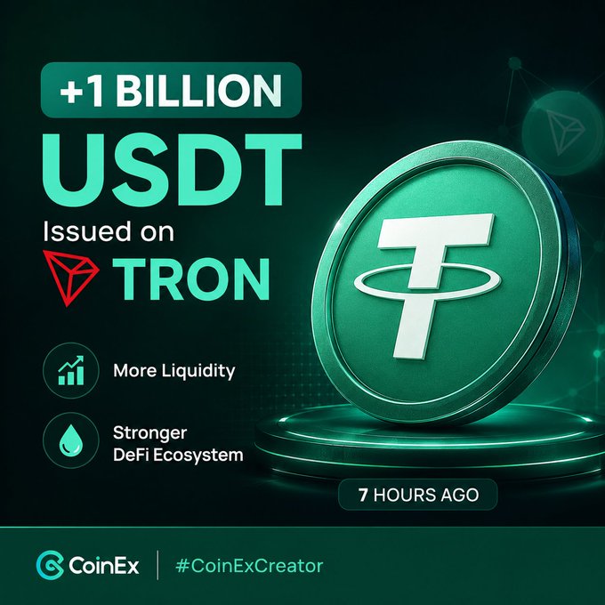 A digital advertisement announcing '+1 BILLION USDT Issued on TRON' with bullet points for 'More Liquidity' and 'Stronger DeFi Ecosystem,' noting '7 HOURS AGO' and a 'CoinEx' logo.
