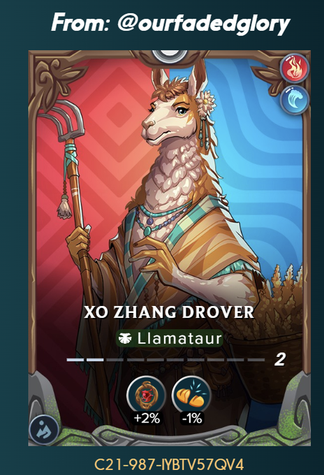 A digital collectible card featuring a llama character labeled 'XO ZHANG DROVER' of the 'Llamataur' race, with stats '+2%' and '-1%', credited 'From: @ourfadedglory' with code 'C21-987-IYBTV57QV4'.