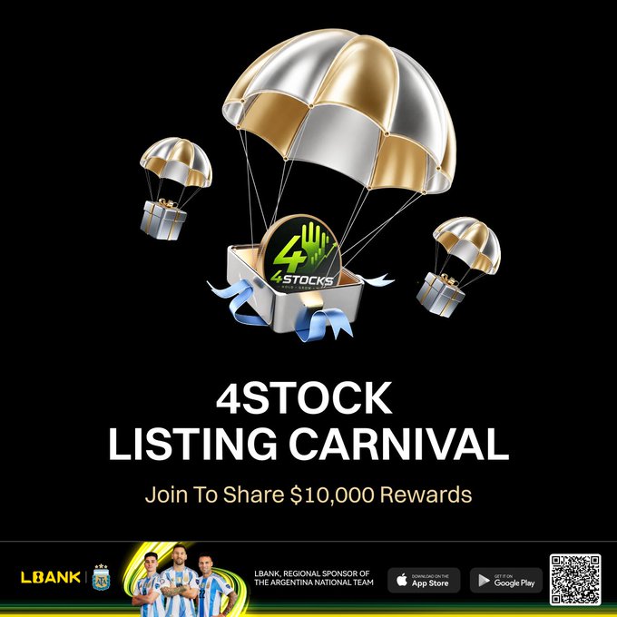 The image is a promotional graphic for the "4STOCK LISTING CARNIVAL" hosted by LBank, featuring gold and silver parachutes delivering a treasure box with the 4STOCKS logo, offering $10,000 in rewards and highlighting LBank as a regional sponsor of the Argentina National Team. App download links for iOS and Google Play, along with a QR code, are displayed at the bottom, complementing the post's call to action for new users to claim bonuses and trade on lbank.com.
