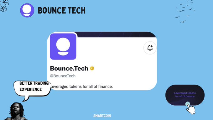 A promotional graphic for 'BOUNCE TECH' features a Twitter/X profile card showing the handle '@BounceTech' with the tagline 'leveraged tokens for all of finance', accompanied by a speech bubble reading 'BETTER TRADING EXPERIENCE' and branding for 'SMARTCOIN'.
