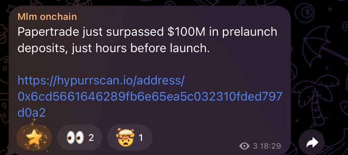 A social media post from "Mlm onchain" reads "Papertrade just surpassed $100M in prelaunch deposits, just hours before launch," followed by a hyperlink.
