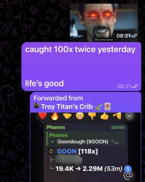 A Telegram chat screenshot showing messages like 'caught 100x twice yesterday' and 'life's good' forwarded from 'Troy Titan's Crib,' with a GOON token showing 19.4K holders and 2.29M market cap, alongside an image of a man with glowing red eyes.