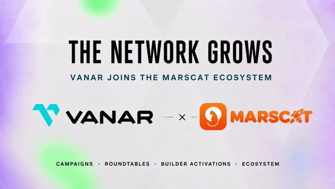 A promotional graphic reading 'THE NETWORK GROWS - VANAR JOINS THE MARSCAT ECOSYSTEM' showing the VANAR and MARSCAT logos with tags for CAMPAIGNS, ROUNDTABLES, BUILDER ACTIVATIONS, and ECOSYSTEM.