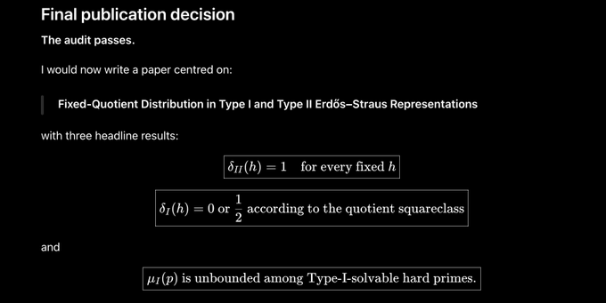 A dark-themed text document announcing 'Final publication decision' with the audit passing, listing a paper centered on 'Fixed-Quotient Distribution in Type I and Type II Erdős–Straus Representations' with three headline mathematical results shown in boxes.
