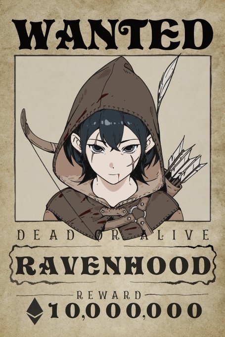 A 'WANTED' style poster featuring an anime-style character named 'RAVENHOOD' in a hood, offering a reward of '10,000,000'.