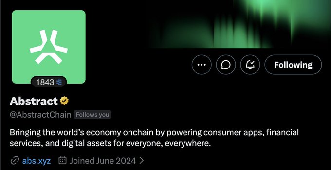 Twitter/X profile page for 'Abstract' (@AbstractChain) with 1843 followers, showing a green logo, 'Following' status, bio reading 'Bringing the world's economy onchain by powering consumer apps, financial services, and digital assets for everyone, everywhere,' and website abs.xyz, joined June 2024.