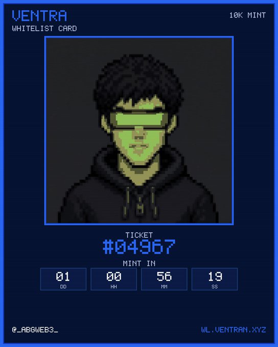 A pixel-art 'VENTRA WHITELIST CARD' displays a green-skinned character wearing green sunglasses and a black hoodie, with ticket number '#04967' and a countdown timer reading '01 DD 00 HH 56 MM 19 SS'.