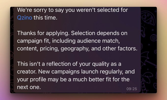 A rejection message from Qzino stating "We're sorry to say you weren't selected for Qzino this time," delivered at 09:25, supporting the post's claim that campaigns are launched knowing creators won't be selected regardless of qualification.