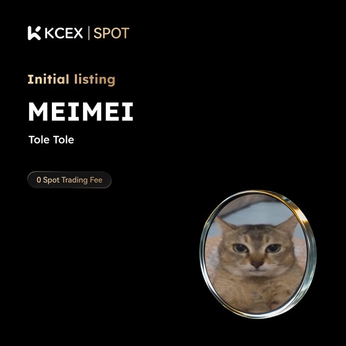 KCEX Spot initial listing announcement for the meme token 'MEIMEI' (Tole Tole) with '0 Spot Trading Fee,' accompanied by a circular image of an orange cat named Meimei.