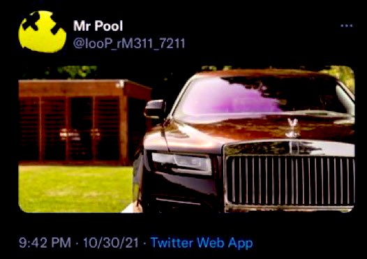 A tweet from user 'Mr Pool' (@looP_rM311_7211) showing a black Rolls-Royce car, posted at 9:42 PM on 10/30/21 via Twitter Web App.