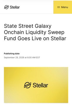 Article page from Stellar featuring the headline 'State Street Galaxy Onchain Liquidity Sweep Fund Goes Live on Stellar' dated September 29, 2026.