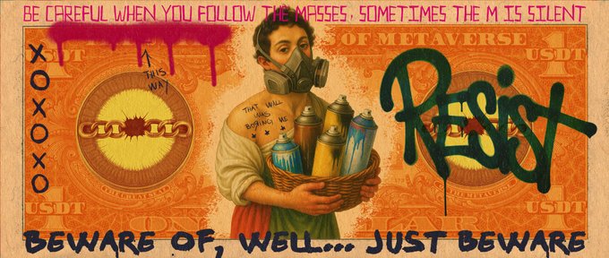 The image is a graffiti-style artwork featuring a man in a gas mask holding spray cans, with "RESIST" tagged in green and a warning to "BE CAREFUL WHEN YOU FOLLOW THE MASSES: SOMETIMES THE M IS SILENT." 

The piece relates to the "Gm" post by subverting the cheerful crypto greeting—replacing the silent "M" with a warning about blindly following hype, tying into the "RESIST" message and the skeptical tone of the surrounding text about scams and the metaverse.