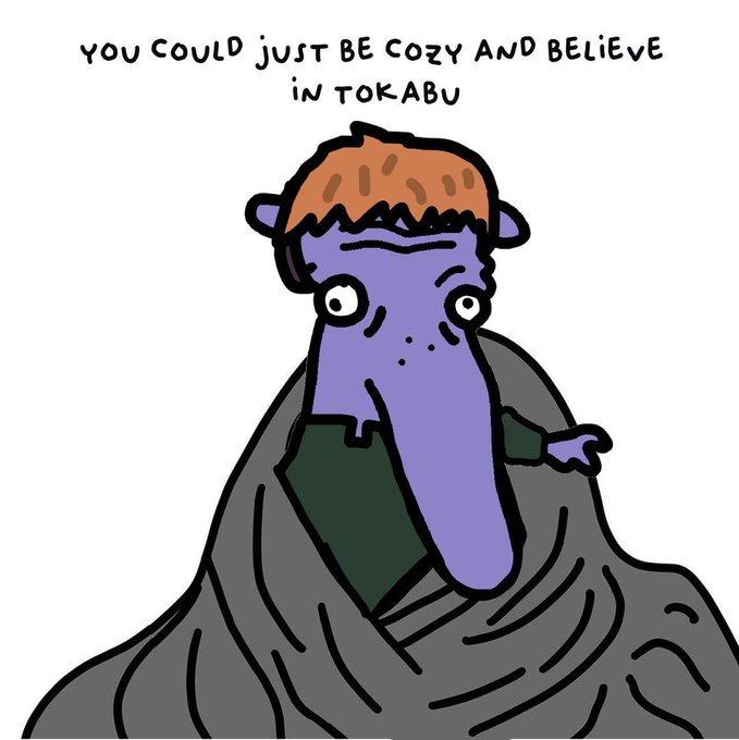 A cartoon illustration shows a purple creature with a long snout wearing an acorn cap, clutching a dark green object while emerging from a gray rocky or coconut-like shell. The text above reads "YOU COULD JUST BE COZY AND BELIEVE IN TOKABU," playfully encouraging holding the $Tokabu token rather than selling, matching the poster's bullish stance on the token.
