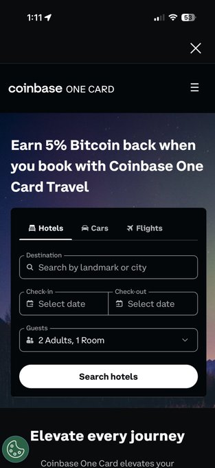 A screenshot of the Coinbase One Card app displaying 'Earn 5% Bitcoin back when you book with Coinbase One Card Travel' with options for Hotels, Cars, and Flights search.