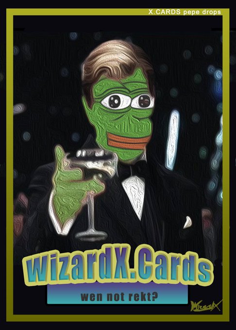 The image features a Pepe-fied version of James Bond holding a martini glass, styled as a parody trading card with the text "X.CARDS pepe drops" at the top, "WizardX.Cards" prominently displayed, and "wen not rekt?" at the bottom. The card celebrates NFT #33 from a collection on the WAX blockchain, where the post highlights that over 461 million NFTs have been minted since 2020, showcasing this humorous piece as part of that massive collection.