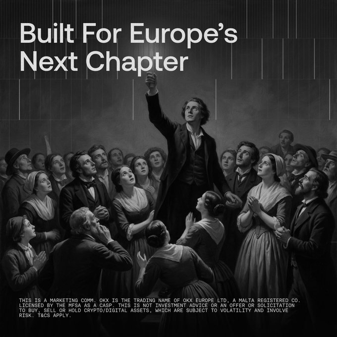 A black-and-white dramatic illustration shows a 19th-century orator with a raised fist rallying a passionate crowd, overlaid with the headline "Built For Europe's Next Chapter" and OKX's marketing disclaimer about its Malta-regulated, MiCA-licensed status, reinforcing the post's message that OKX is fully authorised ahead of the July 1 MiCA deadline.