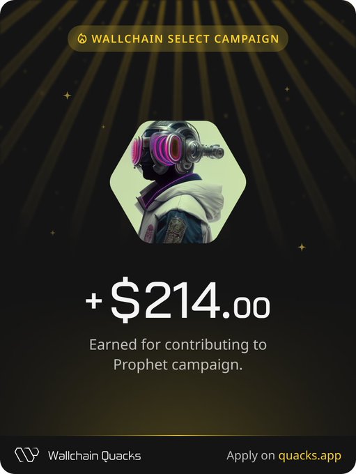 A promotional graphic for the "Wallchain Select Campaign" displays a cyberpunk-style character with pink-lit visor headphones inside a hexagonal frame, highlighting an earned reward of **+$214.00** for contributing to the Prophet campaign, with a call-to-action to apply on quacks.app.