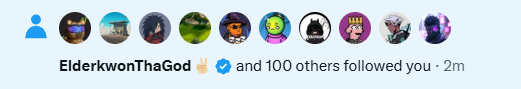 A social media notification showing that 'ElderkwonThaGod' and 100 others followed the user, with a row of profile pictures displayed.