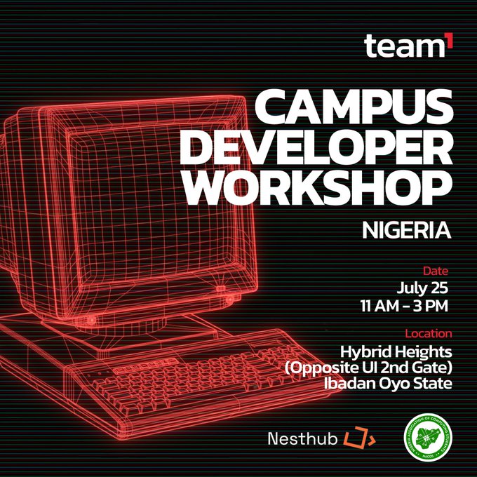 An event poster for 'CAMPUS DEVELOPER WORKSHOP' in Nigeria hosted by team¹ and Nesthub, scheduled for July 25, 11 AM - 3 PM at Hybrid Heights, Ibadan Oyo State, featuring a red wireframe computer illustration.