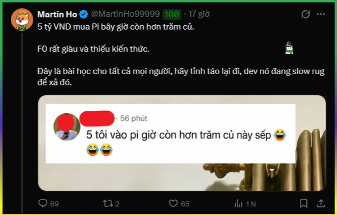 A Twitter/X post screenshot from 'Martin Ho @MartinHo99999' with Vietnamese text mocking buying Pi cryptocurrency, showing '5 tỷ VND mua Pi bây giờ còn hơn trăm củ' and engagement metrics of 69 replies, 2 reposts, 65 likes.