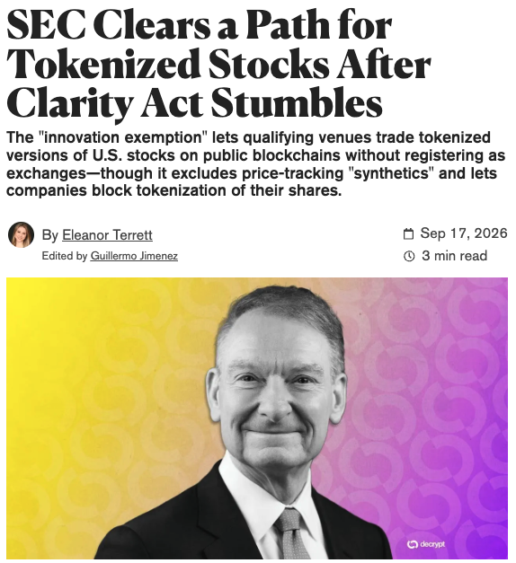 Headline article from Decrypt titled 'SEC Clears a Path for Tokenized Stocks After Clarity Act Stumbles,' by Eleanor Terrett, dated Sep 17, 2026, featuring a photo of a man in a suit against a colorful background.
