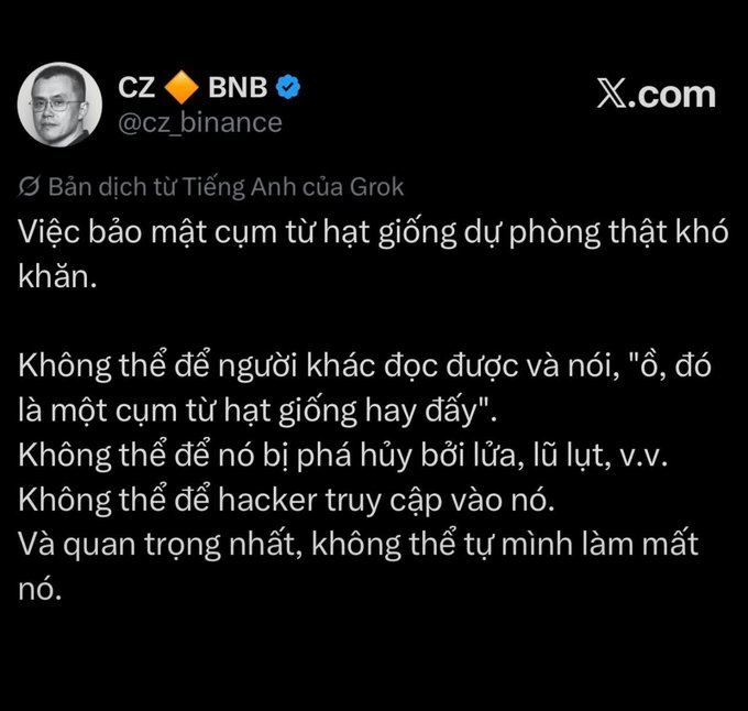 A translated tweet by CZ (cz_binance) in Vietnamese discussing the difficulty of protecting seed phrases from being read, destroyed by fire/flood, hacked, or personally lost.