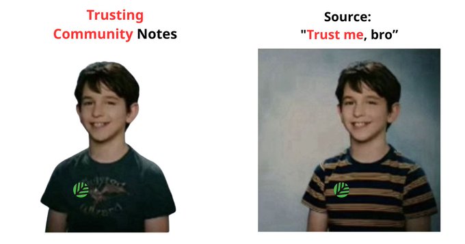 A side-by-side comparison meme contrasting 'Trusting Community Notes' with the 'Source: "Trust me, bro"' depicting a smiling young boy in two different shirts.