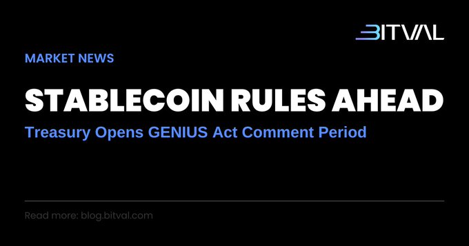 A Bitval market news graphic announces "STABLECOIN RULES AHEAD" with subtitle "Treasury Opens GENIUS Act Comment Period" and directs readers to blog.bitval.com.