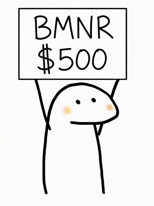 A simple cartoon drawing of a smiling blob-like character holding up a sign that reads 'BMNR $500'.