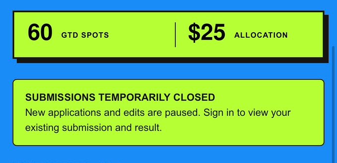 Simple graphic notification showing '60 GTD SPOTS' with a '$25 ALLOCATION' and a message stating 'SUBMISSIONS TEMPORARILY CLOSED'.