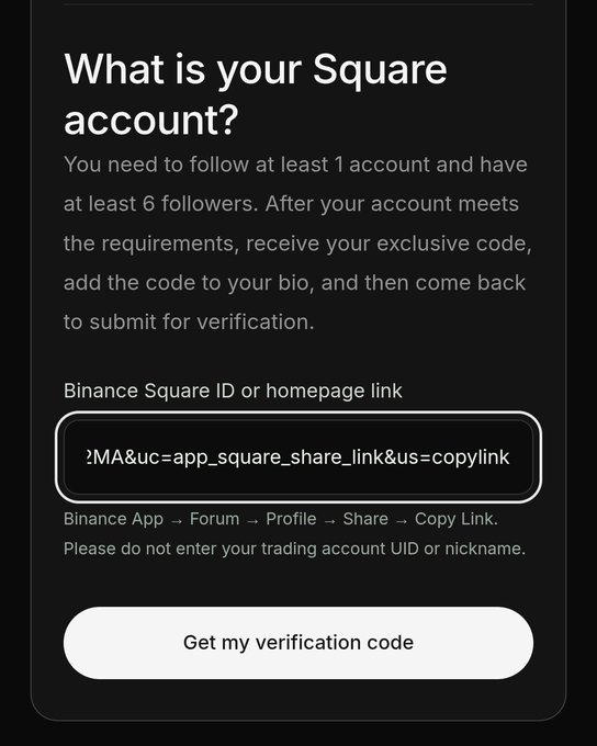 The image displays a Binance Square verification form asking for a "Binance Square ID or homepage link" with instructions to meet requirements (1 followed account and 6 followers) before clicking "Get my verification code," which aligns with the post's claim of earning free $20 on Binance by sharing a referral link and gaining followers.