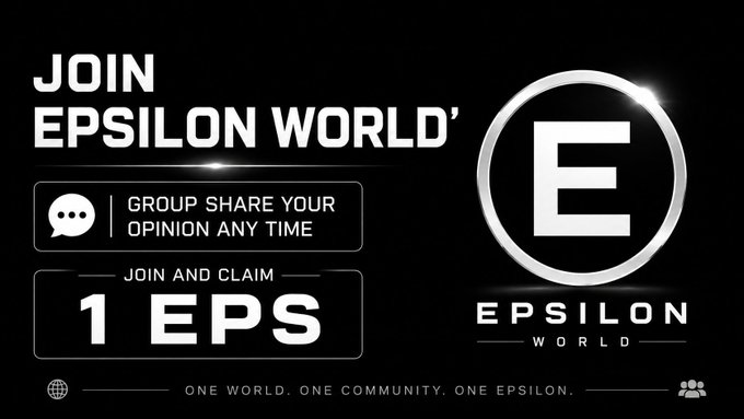 The image is a promotional banner for Epsilon World with a black background, featuring the bold text "JOIN EPSILON WORLD" and the company's circular "E" logo on the right. It highlights key calls to action: "GROUP SHARE YOUR OPINION ANY TIME" and "JOIN AND CLAIM 1 EPS," along with the tagline "ONE WORLD. ONE COMMUNITY. ONE EPSILON."
