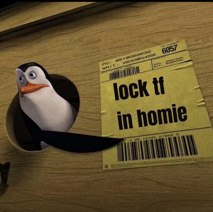 A penguin (from the movie "Penguins of Madagascar") peeks out from a hole in a wooden surface next to a yellow shipping label reading "lock tf in homie" with reference number 6057. The image visually reinforces the post's casual slang call-to-action urging followers to stay engaged and anticipate an upcoming thread.