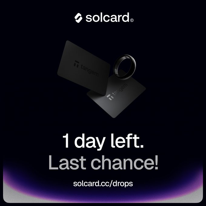 The image shows a promotional graphic for "solcard" featuring a Tangem Ring alongside two black Tangem cards against a dark background. It displays the text "1 day left. Last chance!" along with the URL "solcard.cc/drops," serving as a final-call advertisement for the limited-time Tangem Ring and 2 Cards Drop.