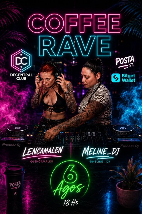 A neon-styled event flyer for 'COFFEE RAVE' at '6 Agos' featuring DJs Lencamalen and Meline_Dj, sponsored by Decentral Club and Bitget Wallet.