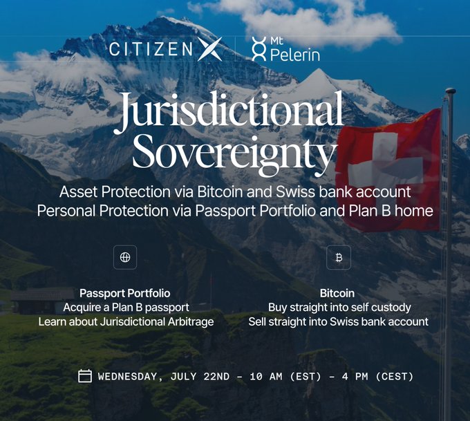 Promotional graphic for a "Jurisdictional Sovereignty" webinar hosted by CitizenX and ML Pelerin, featuring a Swiss flag against a mountain backdrop, advertising topics on Bitcoin self-custody, Swiss bank accounts, and passport portfolios, scheduled for Wednesday, July 22nd at 10 AM EST / 4 PM CEST.