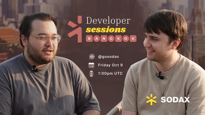 A promotional image for 'Developer Sessions Bangkok' featuring two men in conversation, with details including @gosodax, Friday Oct 9, 1:00pm UTC, and the SODAX logo.