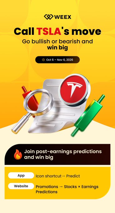 A promotional graphic for WEEX's post-earnings prediction event invites users to call $TSLA's stock move between Oct 6 and Nov 6, 2026, with bold "bullish or bearish and win big" text. The image features a stylized Tesla logo, document, and candlestick chart, directing users to join via the App's Predict icon shortcut or the Website's Stocks × Earnings Predictions promotion page.