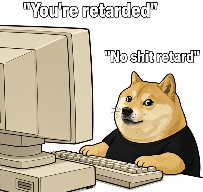 A meme illustration of a Doge character wearing a black shirt, sitting at a retro computer with the text '"You're retarded"' above the monitor and '"No shit retard"' as a speech bubble.