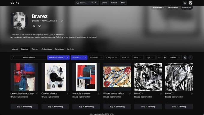 The image shows a webpage with a list of artworks, including paintings and drawings, displayed in a grid format. The artwork appears to be from an artist named Braez. There are several images of different sizes and styles, showcasing various artistic expressions. The website also has a search bar at the top for users to find specific pieces or browse through the collection. The post on this webpage is titled "Tezos is low and this could be the moment to collect a 1/1 on @objktcom objkt.com/@brarez/create". This suggests that there might have been an art sale, and the user has successfully purchased one of the artworks displayed on the website.