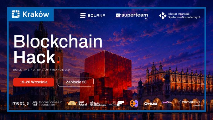 A promotional banner for 'Blockchain Hack' in Kraków, dated 19-20 Września at Zablocie 20, sponsored by Solana, Superteam, and Klaster Innowacji Społeczno-Gospodarczych, with various partner logos at the bottom.