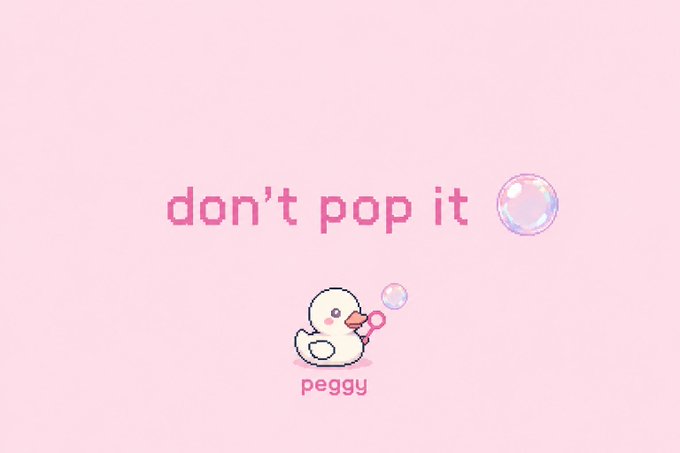A pink pixel-art style image with the text 'don't pop it' and a cute duck character named 'peggy' blowing a soap bubble.